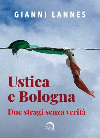 Occasione Ustica e Bologna. Due stragi senza verità