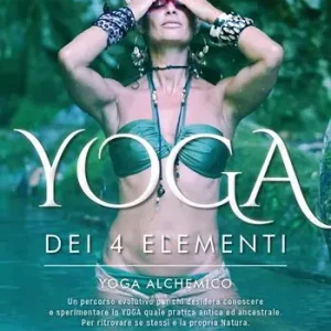Yoga dei 4 elementi. Yoga alchemico Professionale