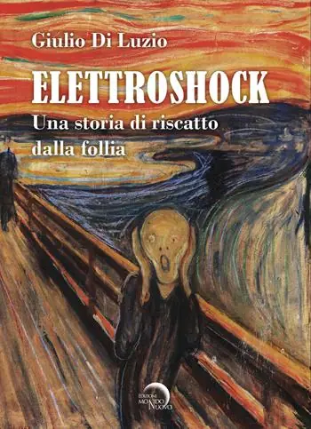 Offerta Lampo Elettroshock. Una storia di riscatto dalla follia