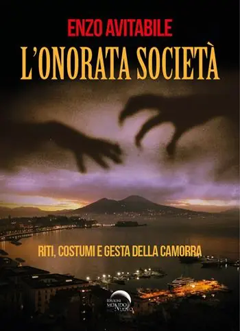 L‘onorata società. Riti, costumi e gesta della camorra Spedizione Espresso