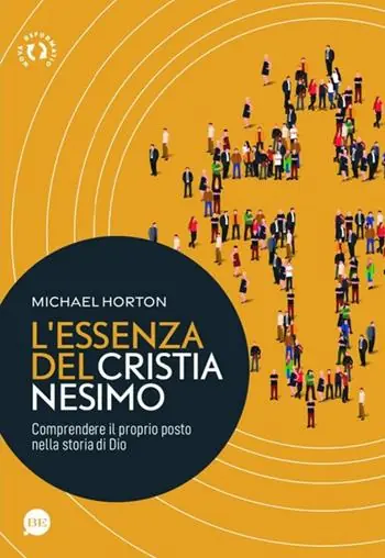 Professionale L‘ essenza del cristianesimo. Comprendere il proprio posto nella storia di Dio