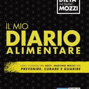 Direttamente Dal Produttore Il mio diario alimentare. Per prevenire, curare e guarire