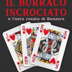 Il burraco incrociato e l‘aura rosata di Rosaura Sconto