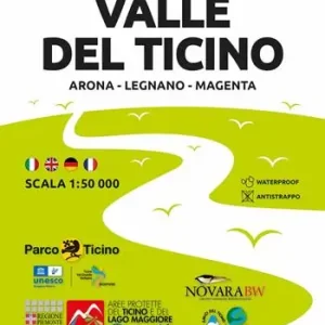 01 Valle del Ticino Arona, Legnano, Magenta. Carta escursionistica 1 50.000. Ediz. multilingue Quantità Limitata