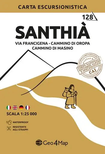 Non Perdere 128 Santhià Via Francigena-Cammino di Oropa-Cammino di Masino. Carta escursionistica 1 25.000