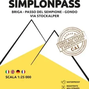 Ultima Occasione 121. Simplonpass Briga – Passo Del Sempione – Gondo – Via Stockalper. Carta escursionistica 1 25.000