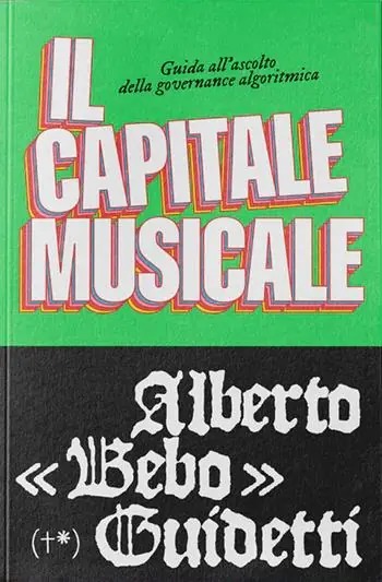 Il capitale musicale. Guida all‘ascolto della governance algoritmica Popolare