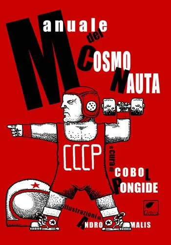 Spedito Oggi Manuale del cosmonauta. Ediz. integrale