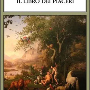 Più Venduto Il libro dei piaceri. Ediz. integrale