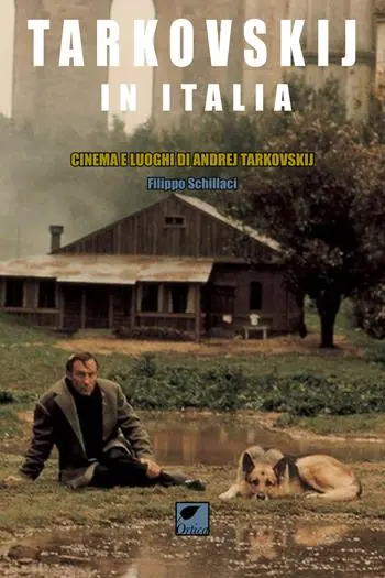 Compra Online Tarkovskij in Italia. Cinema e luoghi di Andrej Tarkovskij
