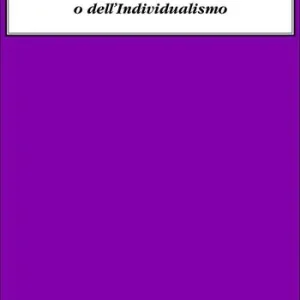 Scritti nichilisti o dell’individualismo. Ediz. integrale Esclusivo