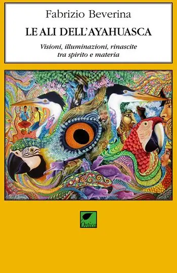 Prezzo Conveniente Le ali dell‘ayahuasca. Visioni, illuminazioni, rinascite tra spirito e materia