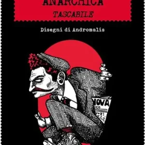 Enciclopedia anarchica tascabile Non Perdere