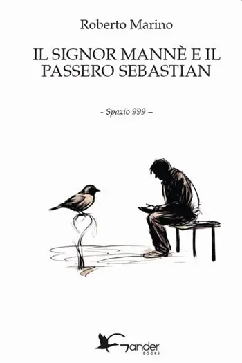 Il signor Mannè e il passero Sebastian Popolare