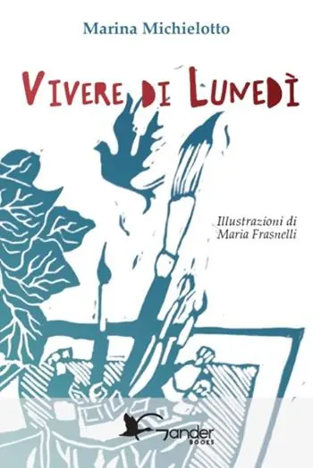 Reso Gratuito Vivere di lunedì. Ediz. illustrata