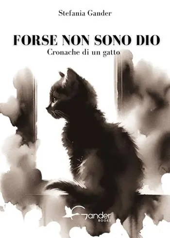 Forse non sono Dio. Cronache di un gatto Spedito Oggi