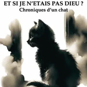 Et si je n‘etait pas Dieu? Chroniques d‘un chat Promozione