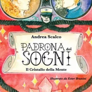 Ultime Pezzi Padrona dei sogni. Il cristallo della mente