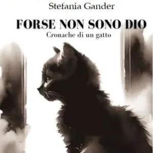 Offerta Lampo Forse non sono Dio. Cronache di un gatto