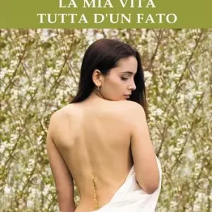 Prezzo Conveniente La mia vita tutta d‘un fato