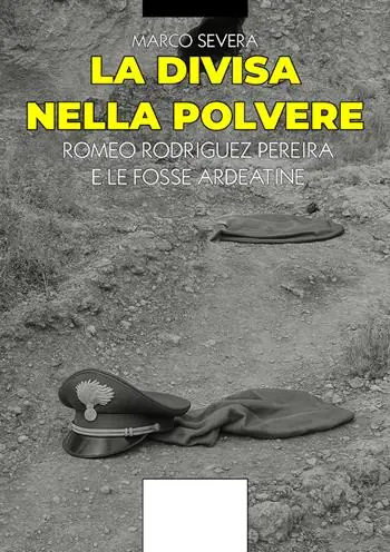 La divisa nella plovere. Romeo Rodriguez Pereira e le Fosse Ardeatine Promo Stagionale