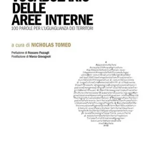 Direttamente Dal Produttore Vocabolario delle aree interne. 100 parole per l‘uguaglianza dei territori