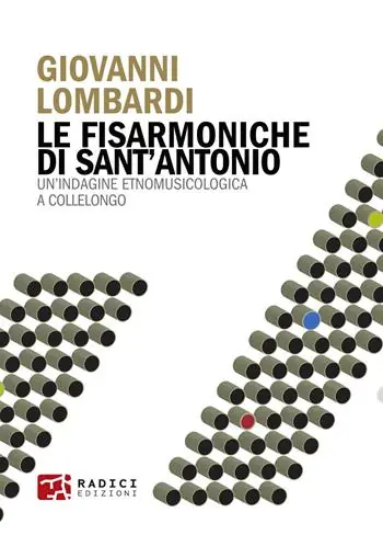 Occasione Imperdibile Le fisarmoniche di Sant‘Antonio. Un‘indagine etnomusicologica a Collelongo