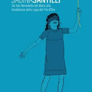Vendita Finale Sabina Santilli. Da San Benedetto dei Marsi alla fondazione della Lega del Filo d‘Oro