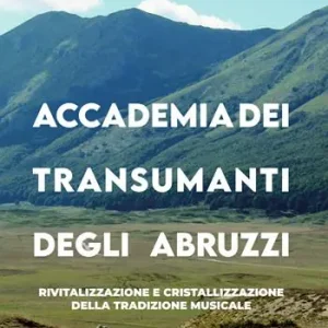 Saldi Accademia dei transumanti degli Abruzzi. Rivitalizzazione e cristallizzazione della tradizione musicale