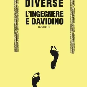 Super Prezzo Orme diverse. L‘ingegnere e Davidino
