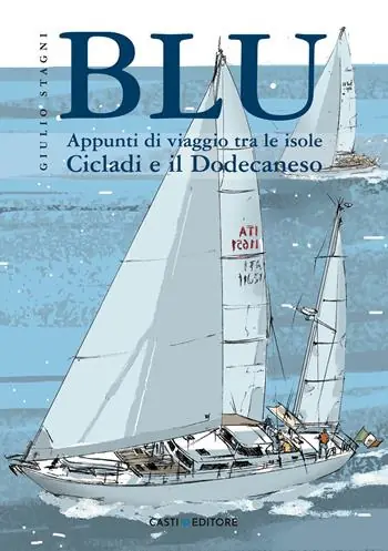 Promozione Blu. Appunti di viaggio tra le isole Cicladi e il Dodecaneso