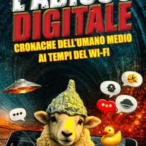 Pagamento Sicuro L‘abisso digitale. Cronache dell‘umano medio ai tempi del Wi-Fi