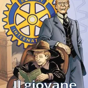 Nuova Collezione Il giovane Paul Harris. La gioventù del fondatore del Rotary