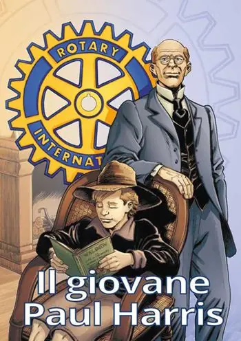 Nuova Collezione Il giovane Paul Harris. La gioventù del fondatore del Rotary