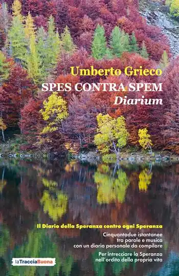 Spes contra spem. Diarium. Il diario della speranza contro ogni speranza Economico