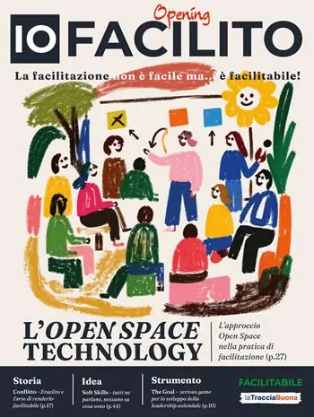 IoFacilito. Vol. 1 Opening. La facilitazione non è facile ma è facilitabile! Ultime Pezzi