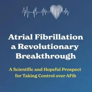 Atrial fibrillation. A revolutionary breakthrough. A scientific and hopeful prospect for taking control over AFib Ordina Subito