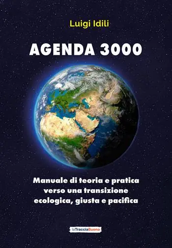 Offerta Speciale Agenda 3000. Manuale di teoria e pratica verso una transizione giusta, ecologica e pacifica