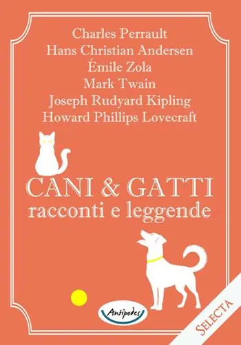 Offerta Limitata Cani e gatti. Racconti e leggende