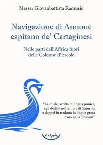 Subito Disponibile Navigazione di Annone capitano de‘ Cartaginesi. Nelle parti dell‘Affrica fuori delle Colonne d‘Ercole