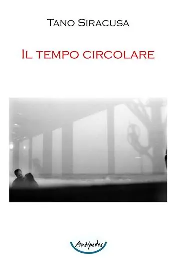 Il tempo circolare Ultimissimo Modello