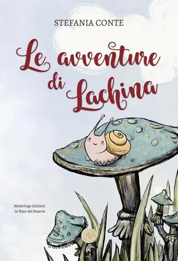 Le avventure di Lachina. Ediz. illustrata Affare