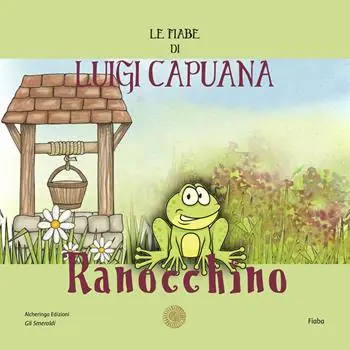 Offerta Del Giorno Ranocchino. Le fiabe di Luigi Capuana. Nuova ediz.