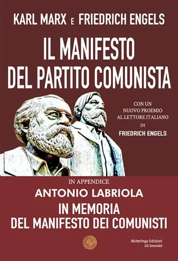 Compra Adesso Il Manifesto del Partito Comunista. In appendice Antonio Labriola. In memoria del Manifesto dei Comunisti