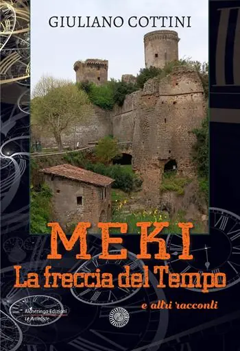 Meki. La freccia del tempo e altri racconti Prezzo Di Fabbrica