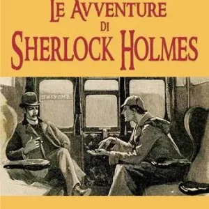 Nuovo Arrivo Le avventure di Sherlock Holmes