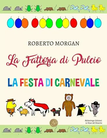 La fattoria di Pulcio. La festa di Carnevale Super Prezzo