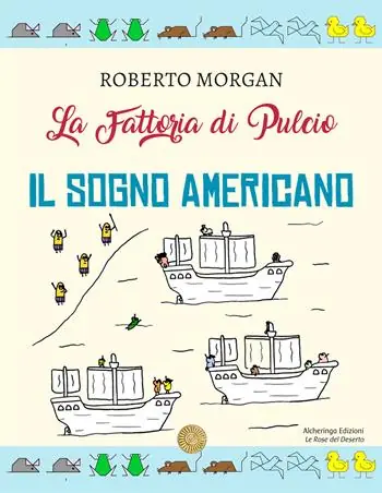 Prezzo Conveniente La fattoria di Pulcio. Il sogno americano