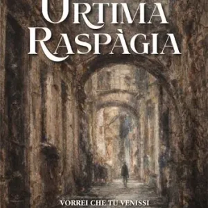 Ùrtima Raspàgia Esclusivo