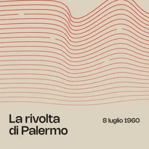 Consegna Rapida La rivolta di Palermo. 8 luglio 1960